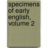 Specimens of Early English, Volume 2 by Anonymous Anonymous