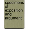 Specimens of Exposition and Argument door Anonymous Anonymous