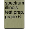 Spectrum Illinois Test Prep, Grade 6 door Vincent Douglas