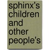 Sphinx's Children and Other People's by Rose Terry Cooke