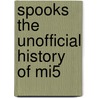 Spooks The Unofficial History Of Mi5 door Thomas Hennessey
