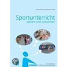 Sportunterricht planen und auswerten door Volker Döhring