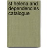 St Helena And Dependencies Catalogue door Hugh Jefferies