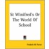 St Winifred's Or The World Of School