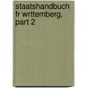 Staatshandbuch Fr Wrttemberg, Part 2 by Württemberg Statistisches Landesamt