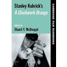Stanley Kubrick's A Clockwork Orange door Stuart Y. McDougal