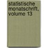 Statistische Monatschrift, Volume 13