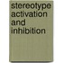 Stereotype Activation and Inhibition