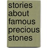 Stories About Famous Precious Stones door Adela Elizabeth Richards Orpen