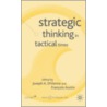 Strategic Thinking In Tactical Times door Onbekend