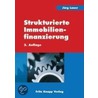 Strukturierte Immobilienfinanzierung door Jörg Lauer