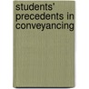 Students' Precedents In Conveyancing door James William Clark