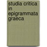 Studia Critica In Epigrammata Graeca door Henricus Van Herwerden
