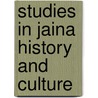 Studies in Jaina History and Culture by Peter Flugel