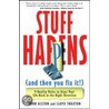 Stuff Happens (And Then You Fix It!) door Lloyd Thaxton