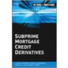 Subprime Mortgage Credit Derivatives by Thomas A. Zimmerman