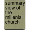 Summary View of the Millenial Church by Shakers