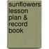 Sunflowers Lesson Plan & Record Book