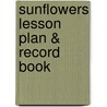 Sunflowers Lesson Plan & Record Book door Teacher Created Resources