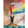 Supervision Across the Content Areas by Sally J. Zepeda