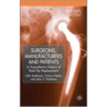 Surgeons, Manufacturers and Patients door Julie Anderson