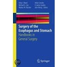 Surgery Of The Esophagus And Stomach by Robert Bland