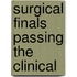 Surgical Finals Passing The Clinical