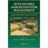 Sustainable Agroecosystem Management by Patrick J. Bohlen