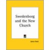 Swedenborg And The New Church (1880) by James Reed