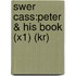 Swer Cass:peter & His Book (x1) (kr)