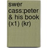 Swer Cass:peter & His Book (x1) (kr) by Felicity Hopkins