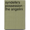 Syndelle's Possession - The Angelini by Jory Strong