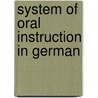 System of Oral Instruction in German by Hermann Carl Otto Huss