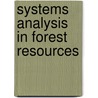 Systems Analysis in Forest Resources door Tara M. Barrett