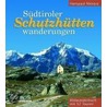 Südtiroler Schutzhüttenwanderungen by Hanspaul Menara