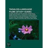 Tagalog-Language Films (Study Guide) by Unknown