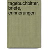 Tagebuchbltter, Briefe, Erinnerungen door Ludwig Gabillon
