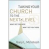 Taking Your Church to the Next Level door Gary McIntosh