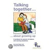 Talking Together... About Growing Up door Lorna Scott