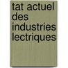 Tat Actuel Des Industries Lectriques by Physique Soci T. Fran ai