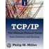 Tcp/Ip - The Ultimate Protocol Guide