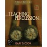 Teaching Percussion [with 2 Dvd Set] door Gary D. Cook