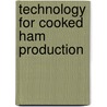 Technology for Cooked Ham Production door Horst Brauer