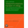 Telekommunikatives Handeln im Alltag by Julian Gebhardt