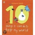 Ten Things I Can Do To Help My World