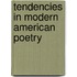 Tendencies In Modern American Poetry