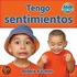 Tengo sentimientos / I Have Feelings