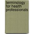 Terminology for Health Professionals