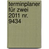 Terminplaner für Zwei 2011 Nr. 9434 by Unknown