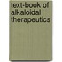 Text-Book of Alkaloidal Therapeutics